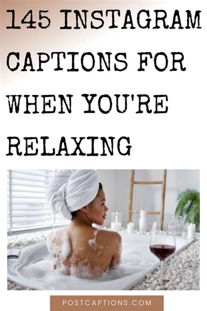 145 Relaxation Captions for Instagram