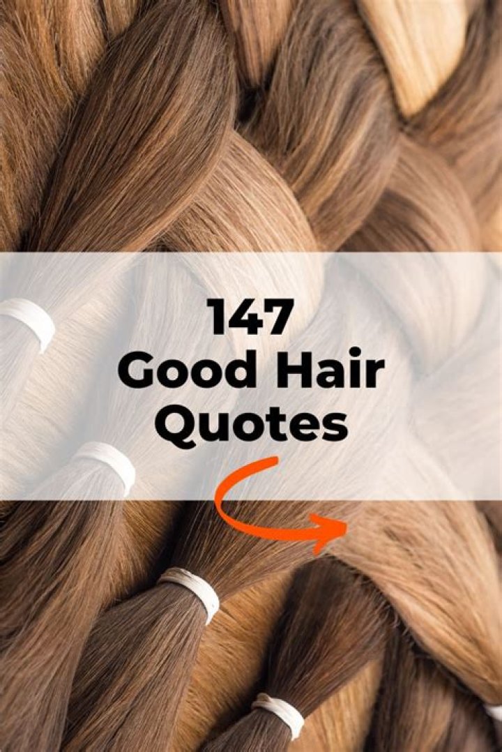 147 Best Hair Quotes & Sayings for Instagram Captions [Images] Hair