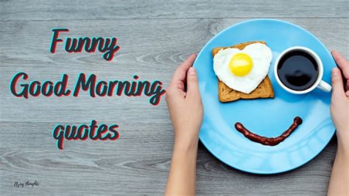 45 Funny Good Morning Quotes To Start Your Day With ‘Smile’