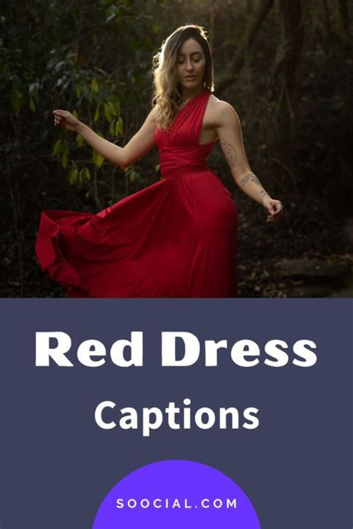489 Red Dress Captions To Brighten Up Your Instagram Soocial