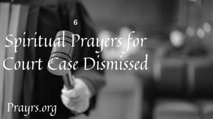 6 Spiritual Prayers for Court Case Dismissed Prayrs
