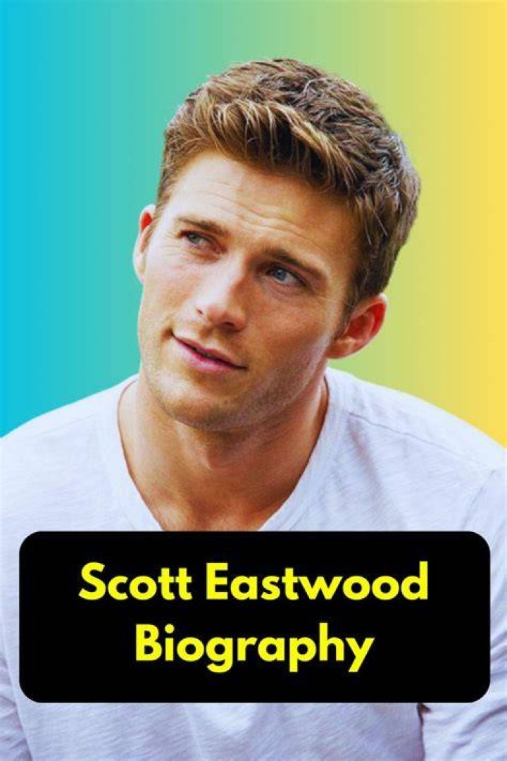Age Of Scott Eastwood - Detailed Insights