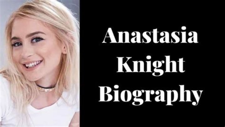 Anastasia Knights Cause of Death, Biography illuminaija
