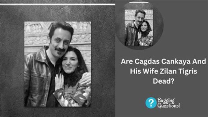 Are Cagdas Cankaya And His Wife Zilan Tigris Dead? Family And Net Worth