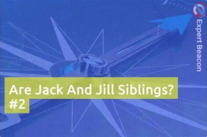 Are Jack And Jill Siblings RhiananDavyn