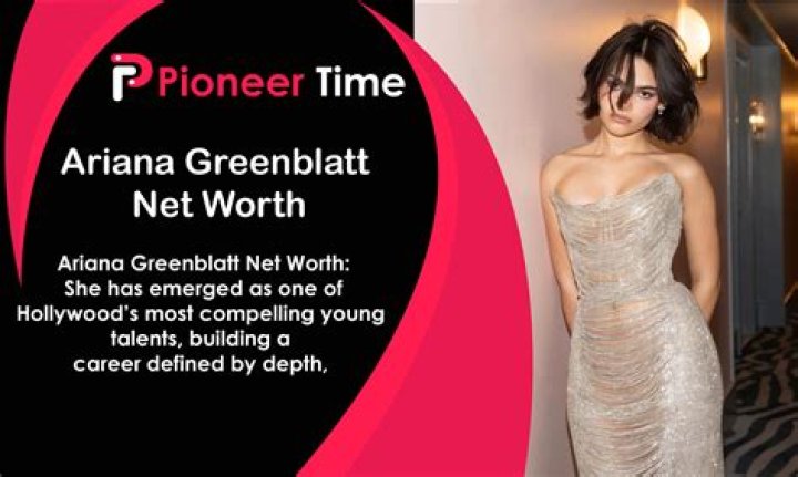 Ariana Greenblatt 【Biography】Age, Net Worth, Height, Nationality