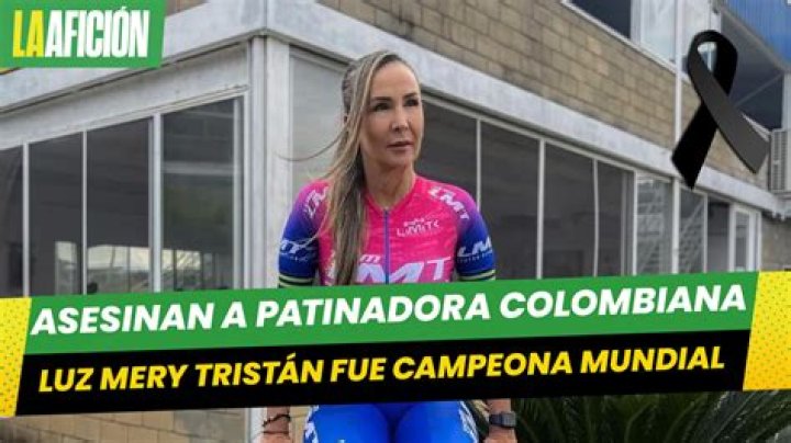 Asesinada Luz Mery Tristán, campeona mundial de patinaje, al parecer