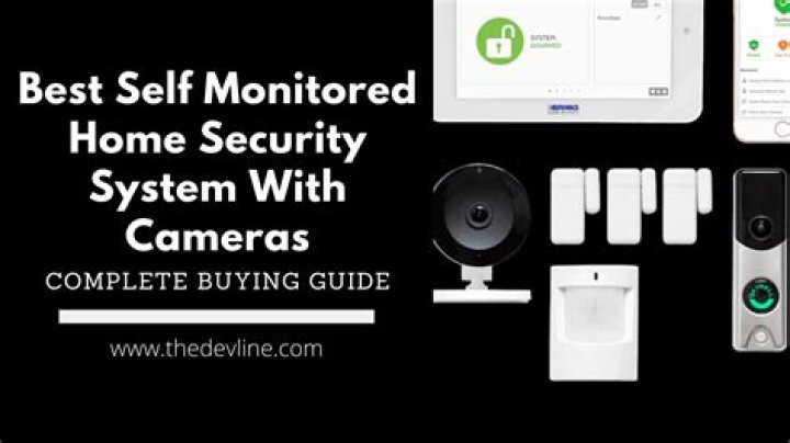 Best Self Monitored Home Security System California