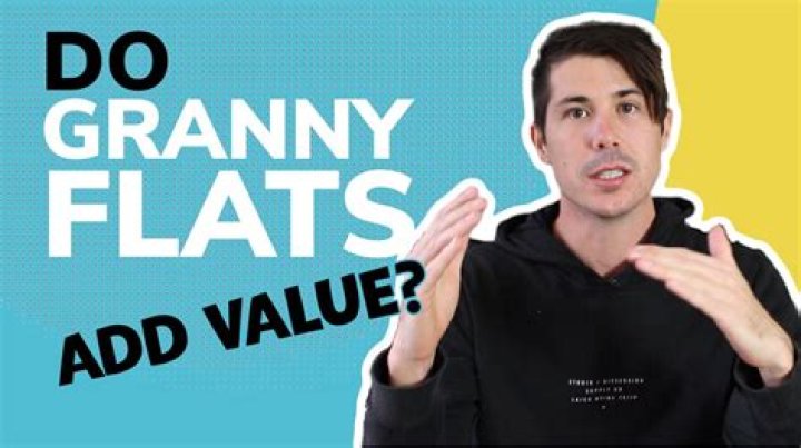 Do granny flats add value?