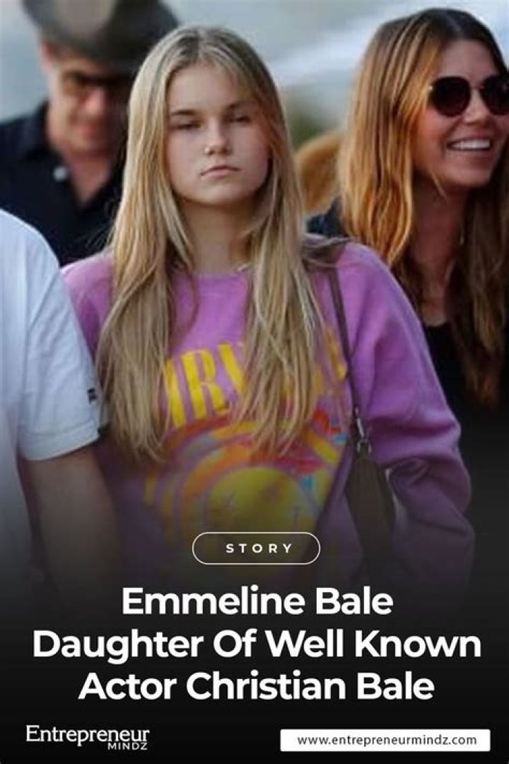 Emmeline Bale- Daughter Of Christian Bale (Actor)