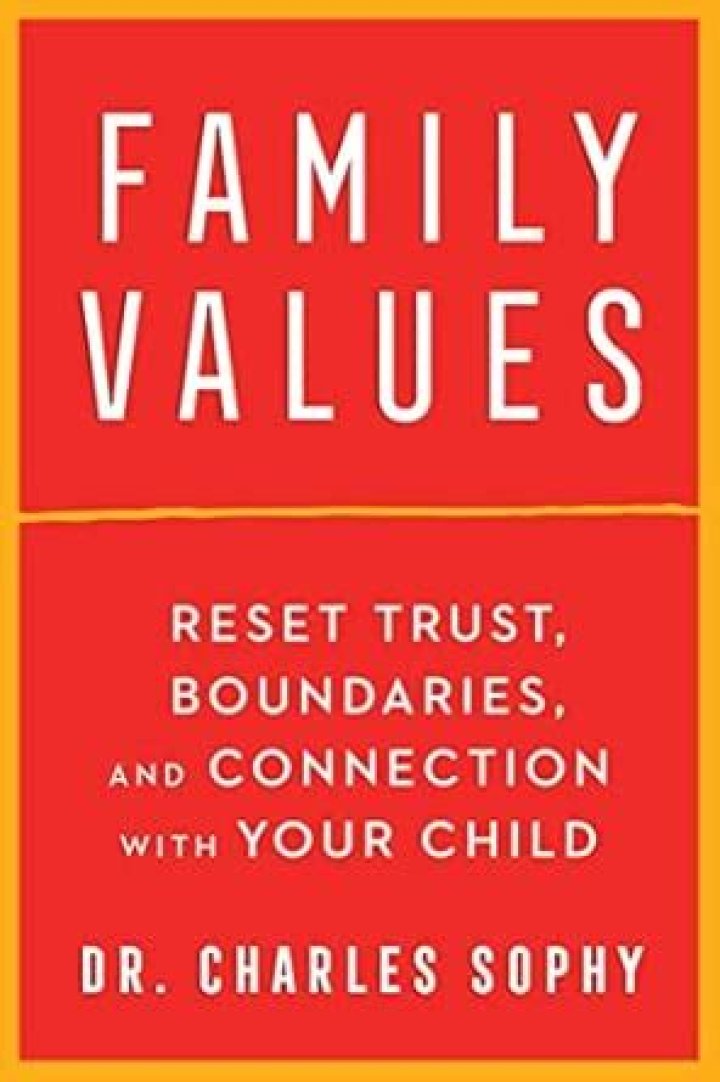 Family Values Reset Trust, Boundaries, and Connection with Your Child