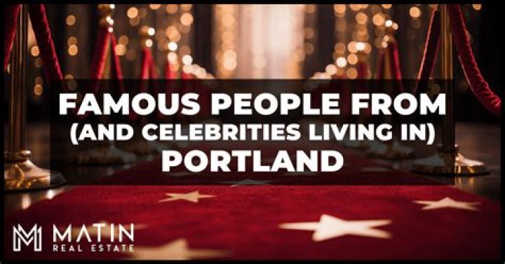 Famous People from Portland, Oregon