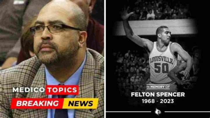 Felton Spencer cause of death, obituary, net worth, age, wife, son, NBA