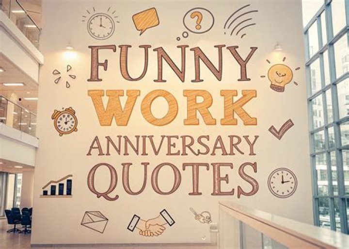 Funny Work Anniversary Quotes for Self Piktochart