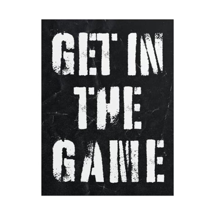 Get In The Game Slogan