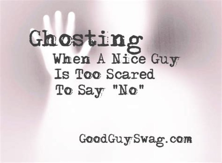 Ghosting When A Nice Guy Is Too Scared To Say &ldquo;No&rdquo; Done quotes