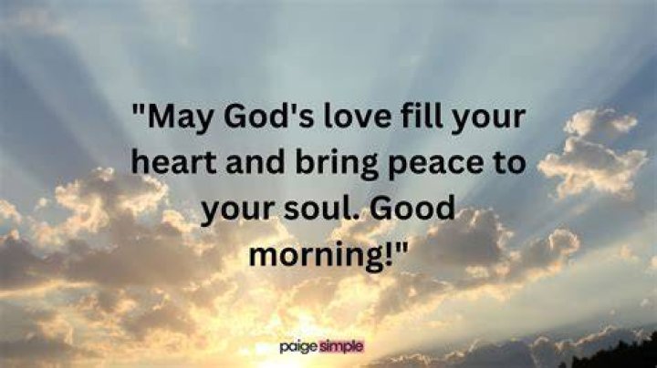 Good Morning Quotes God Bless Your Day And Keep You Safe From Harm