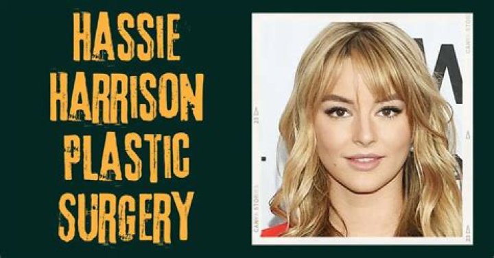 Hassie Harrison&rsquo;s Plastic Surgery Know Everything About Her