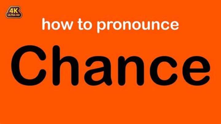 How to pronounce chance