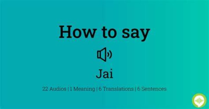 How to pronounce jai