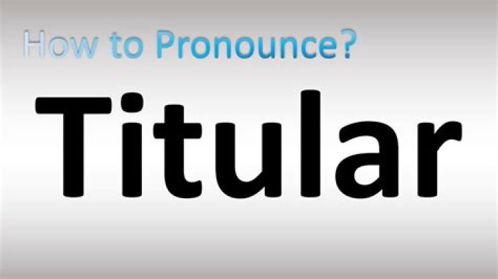 How to pronounce titular