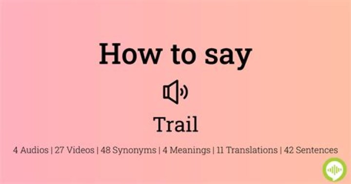 How to pronounce trail