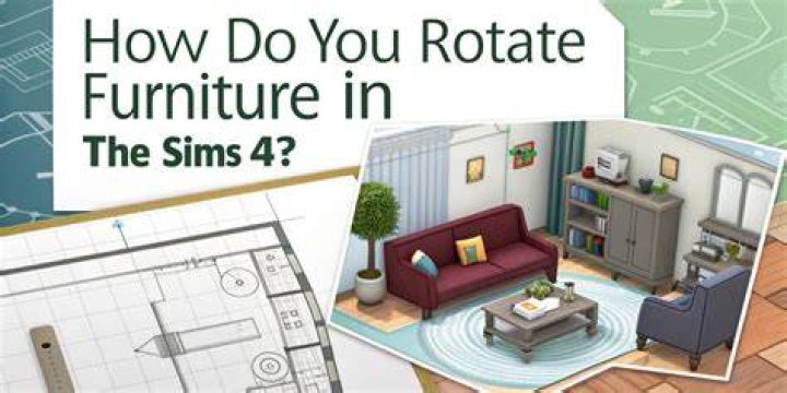 How to Rotate Furniture in Sims 4 Pro Game Guides