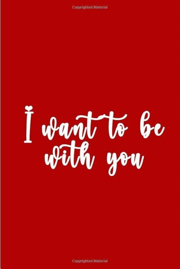 I Want To Be With You Forever Quotes for him or her Love Text Messages