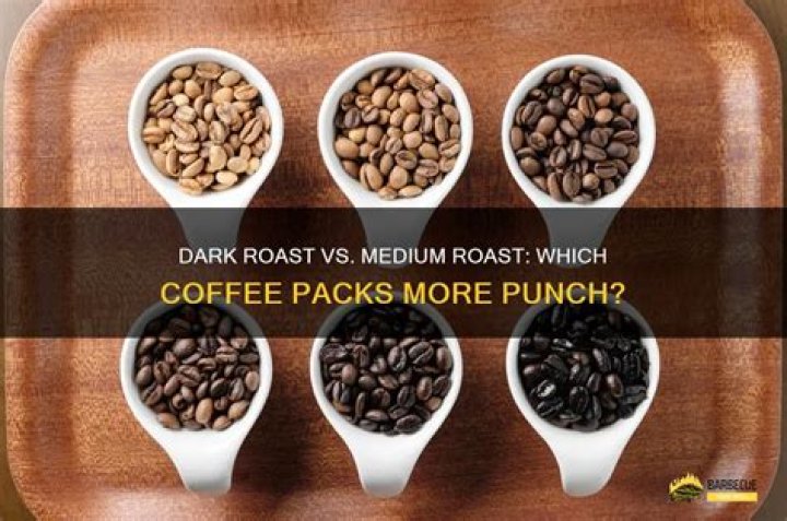is dark roast coffee stronger?