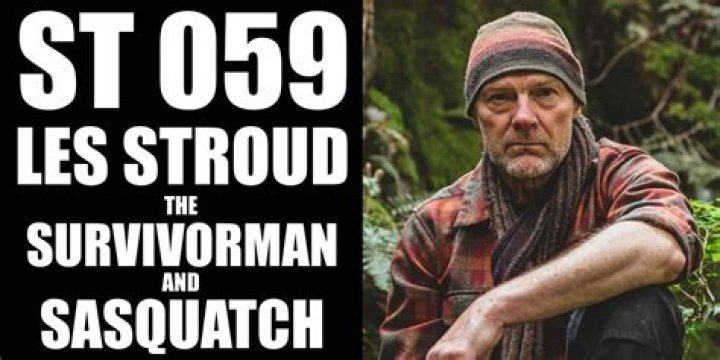 Les Stroud: The Ultimate Survivalist And Adventurer