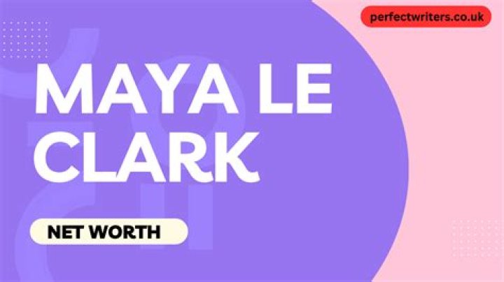 Maya Le Clark Net Worth, Biography, Age, Career, Boyfriend, And Height