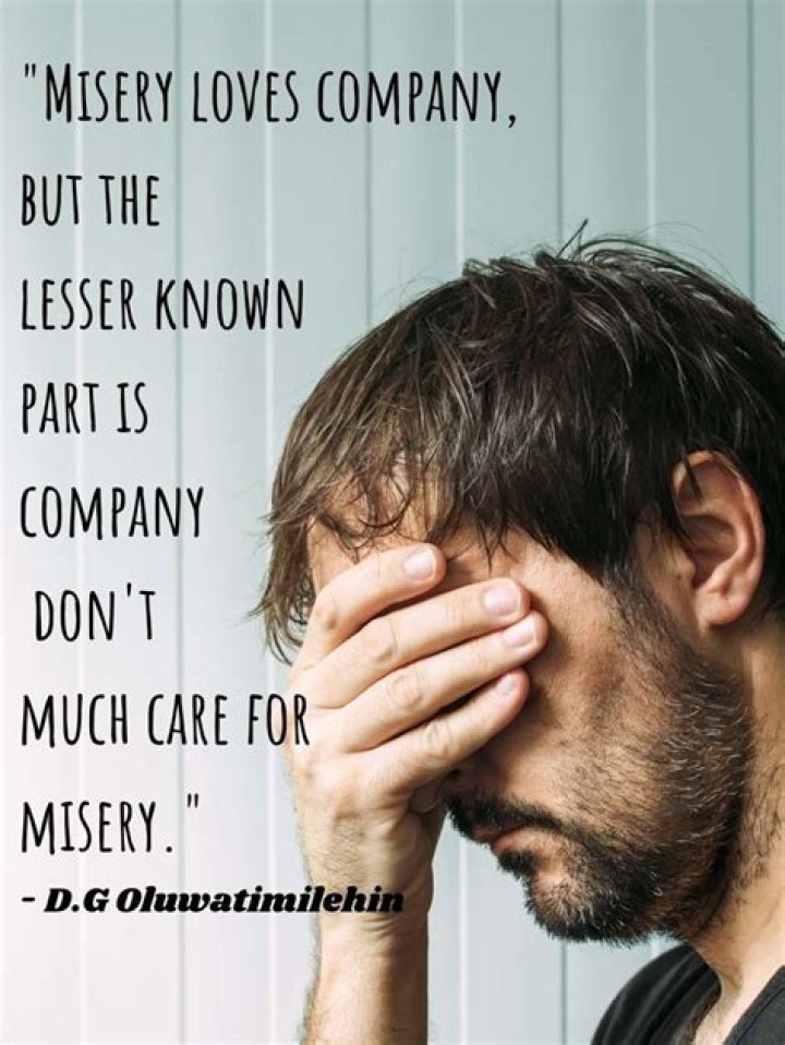Misery Loves Company Quotes ShortQuotes.cc