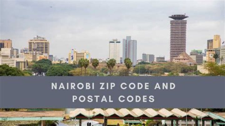 Nairobi ZIP code and postal codes 2019 Tuko.co.ke