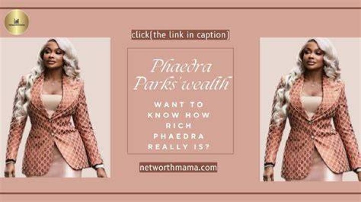 Phaedra Parks 2021 net worth Former Real Housewives of Atlanta star's