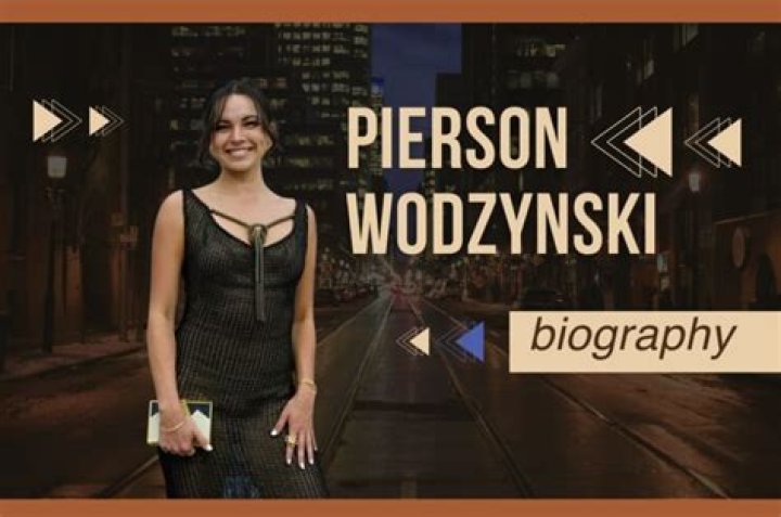 Pierson Wodzynski Net Worth, Bio, Early Life, Age, Height, Career