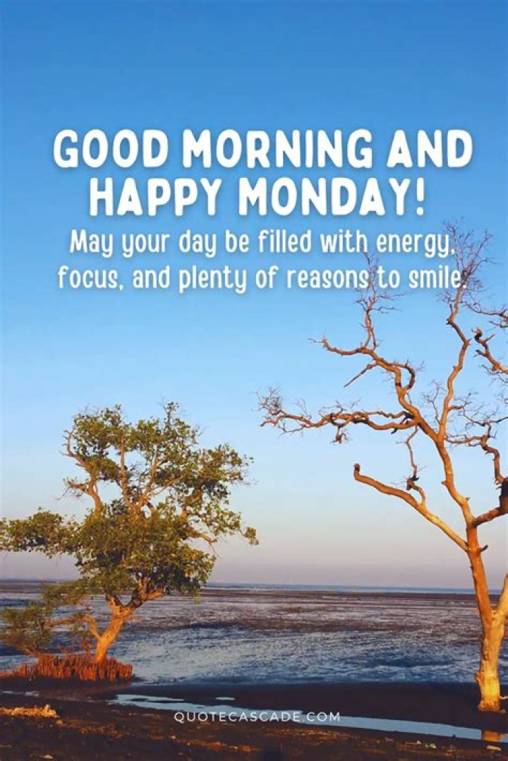 √ Positive Good Morning Monday Blessings Images And Quotes