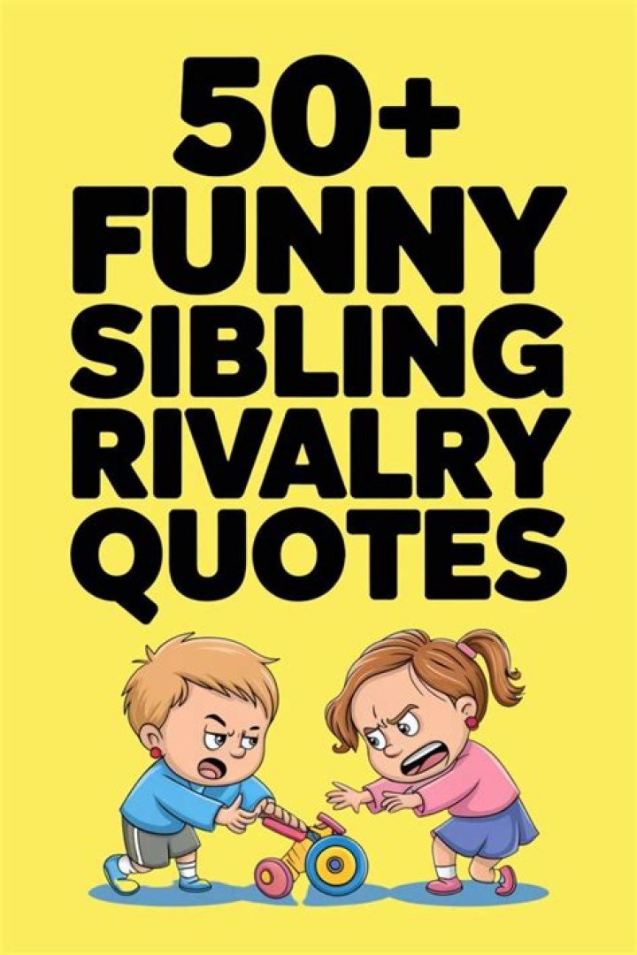 Sibling Rivalry Quotes ShortQuotes.cc
