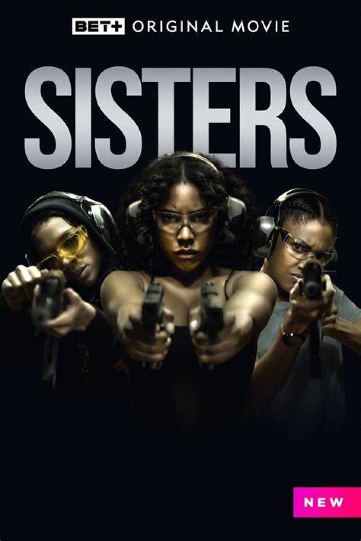 Sisters BET Plus Movie Cast and Review 2023