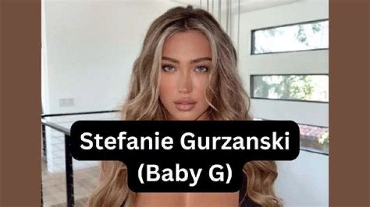 Stefanie Gurzanski (Baby G) Instagram, Bio And Dating