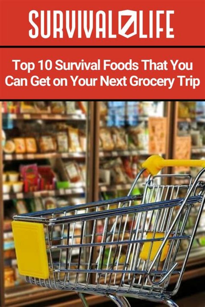 Survival Foods That You Will Find In Your Local Supermarket ...