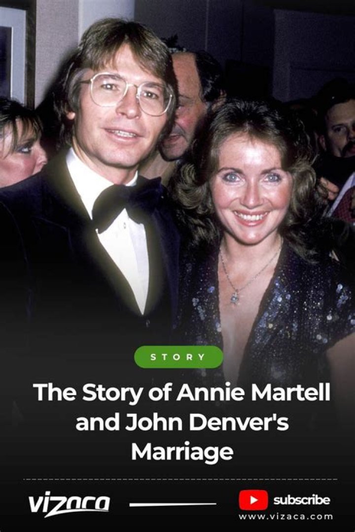 The Story of Annie Martell and John Denver's Marriage