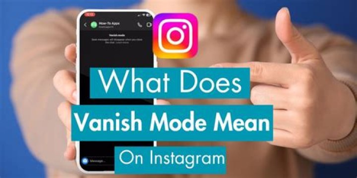 What Does Vanish Mode Mean on Instagram? How Do You Turn It on and Off?