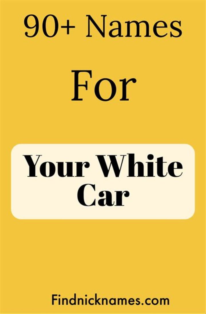 White Car Names 90+ Names for a White Car &mdash; Find Nicknames