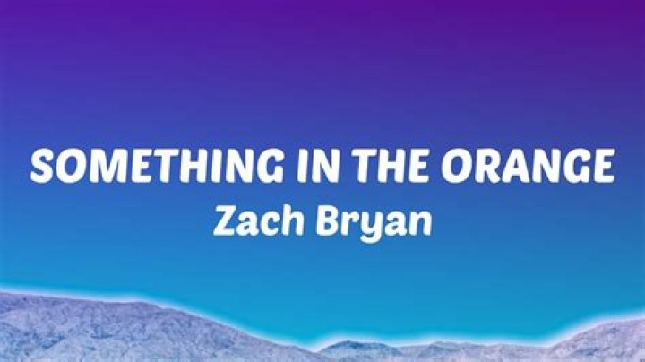 Zach Bryan: The Poetic Brilliance Of "Something In The Orange" Lyrics